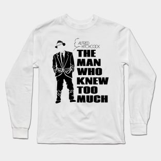 The Man Who Knew Too Much Alfred Hitchcock Long Sleeve T-Shirt